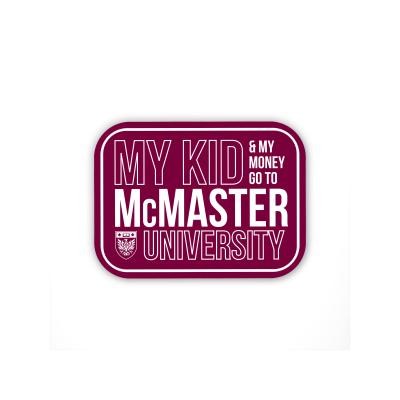McMaster My Kid My Money Sticker