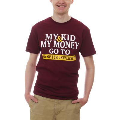 My Kid & My Money Go To McMaster University t-shirt