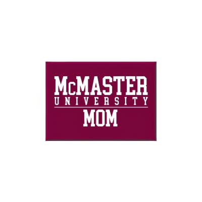 McMaster Mom Magnet